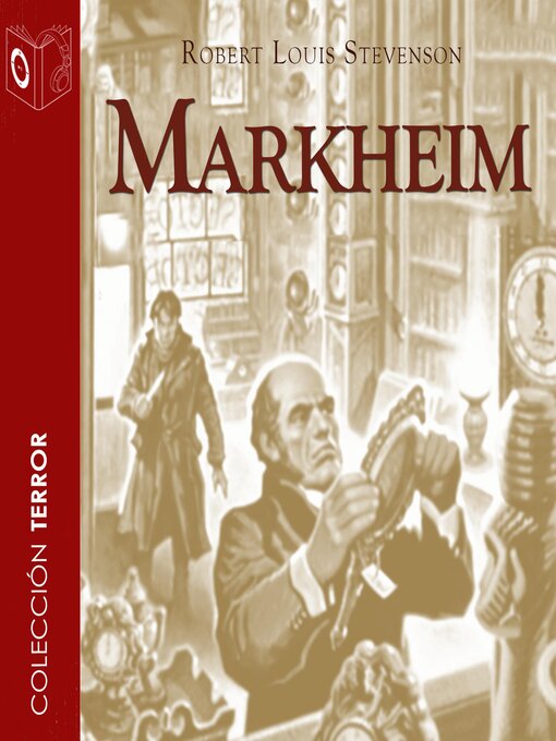 Title details for Markheim--Dramatizado by Robert Louis Stevenson - Available